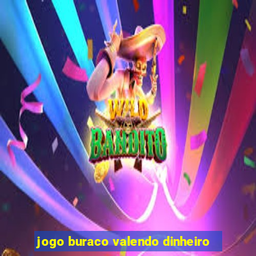 jogo buraco valendo dinheiro